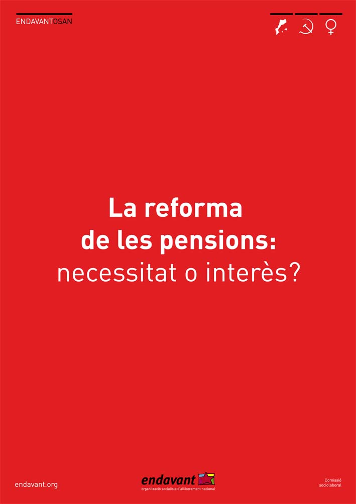 La reforma de les pensions: necessitat o interès?