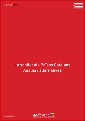 La Sanitat als Països Catalans. Anàlisi i alternatives.