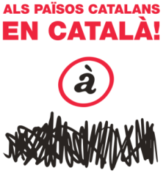 Contra l'apartheid lingüístic, defensem el català!