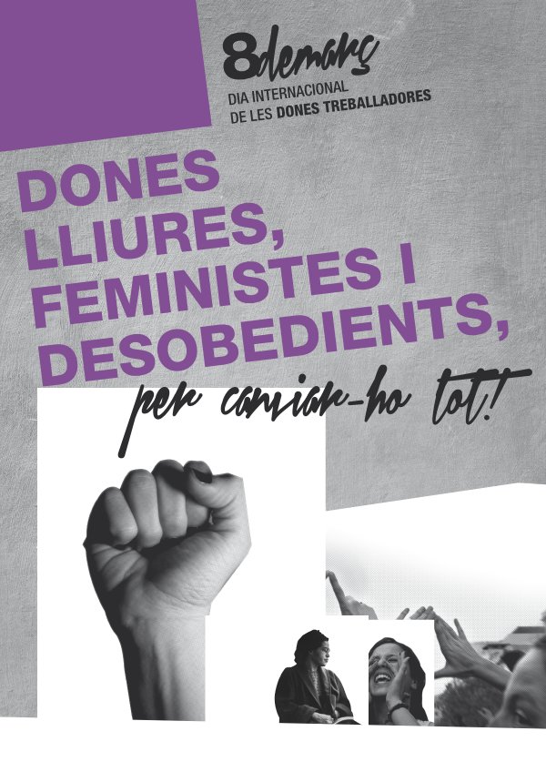 [8 de març] Dones lliures, desobedients i feministes per canviar-ho tot