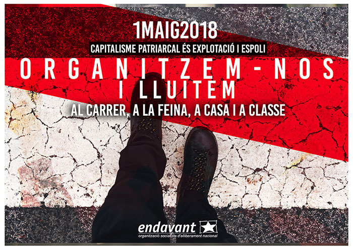 1 de maig de 2018 | Capitalisme patriarcal és explotació i espoli!