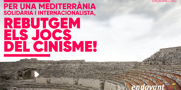 Per una Mediterrània solidària i internacionalista, rebutgem els Jocs del Cinisme!