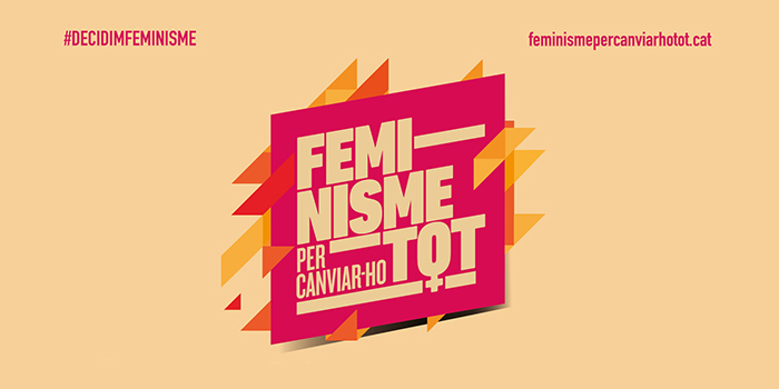 Feminisme per canviar-ho tot! L’esquerra independentista #DecidimFeminisme