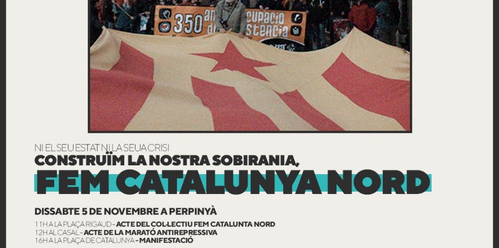 Ni el seu estat, ni la seua crisi. Construïm la nostra sobirania, fem Catalunya Nord!